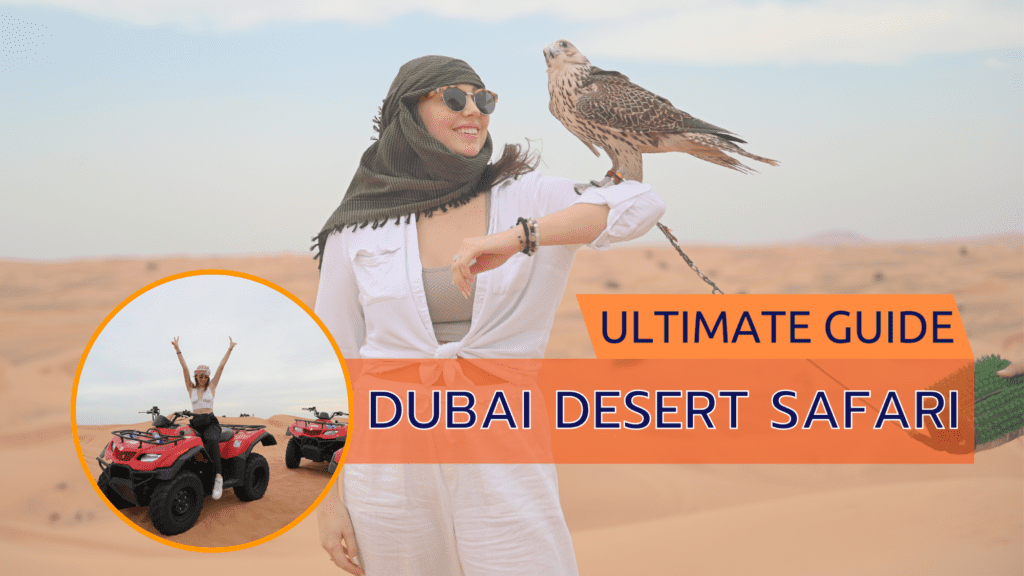 Dubai Desert Safari Ultimate Guide